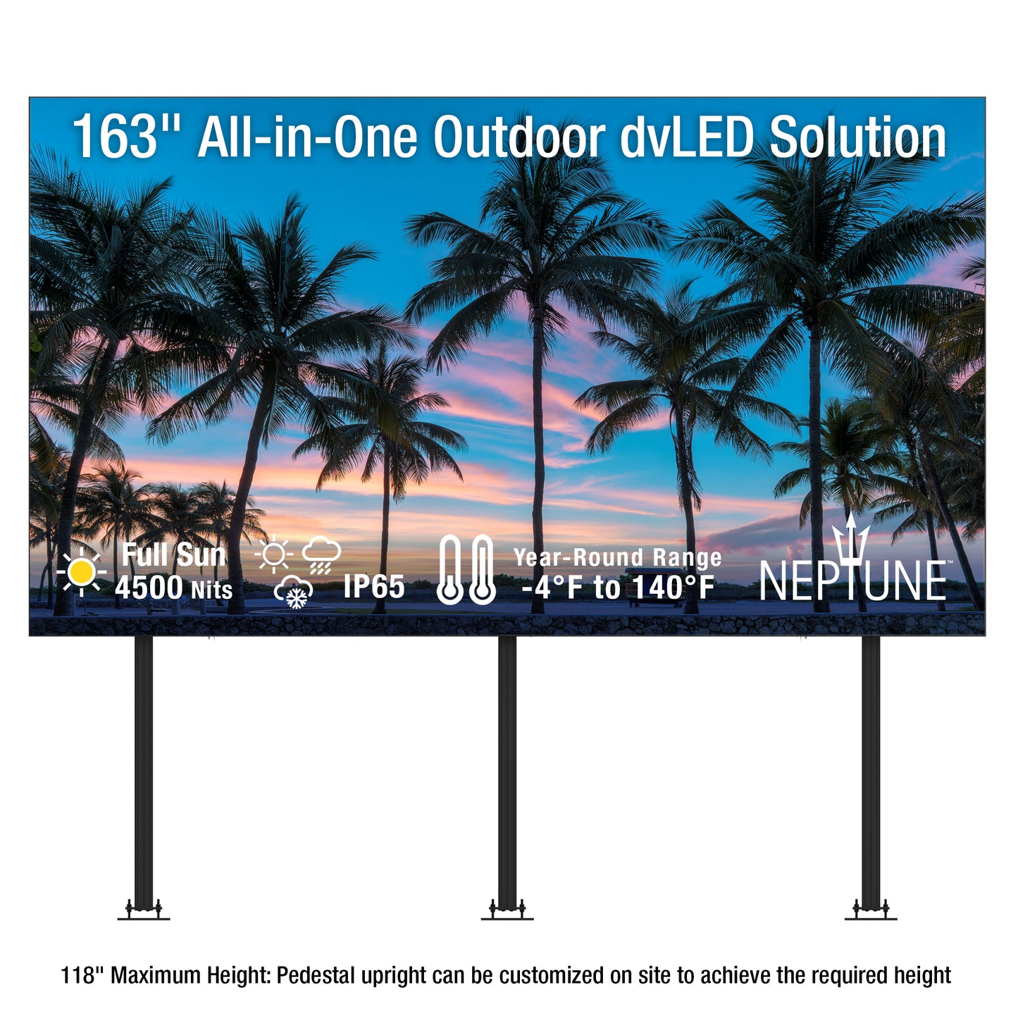 Neptune™ All-in-One Outdoor dvLED Solution