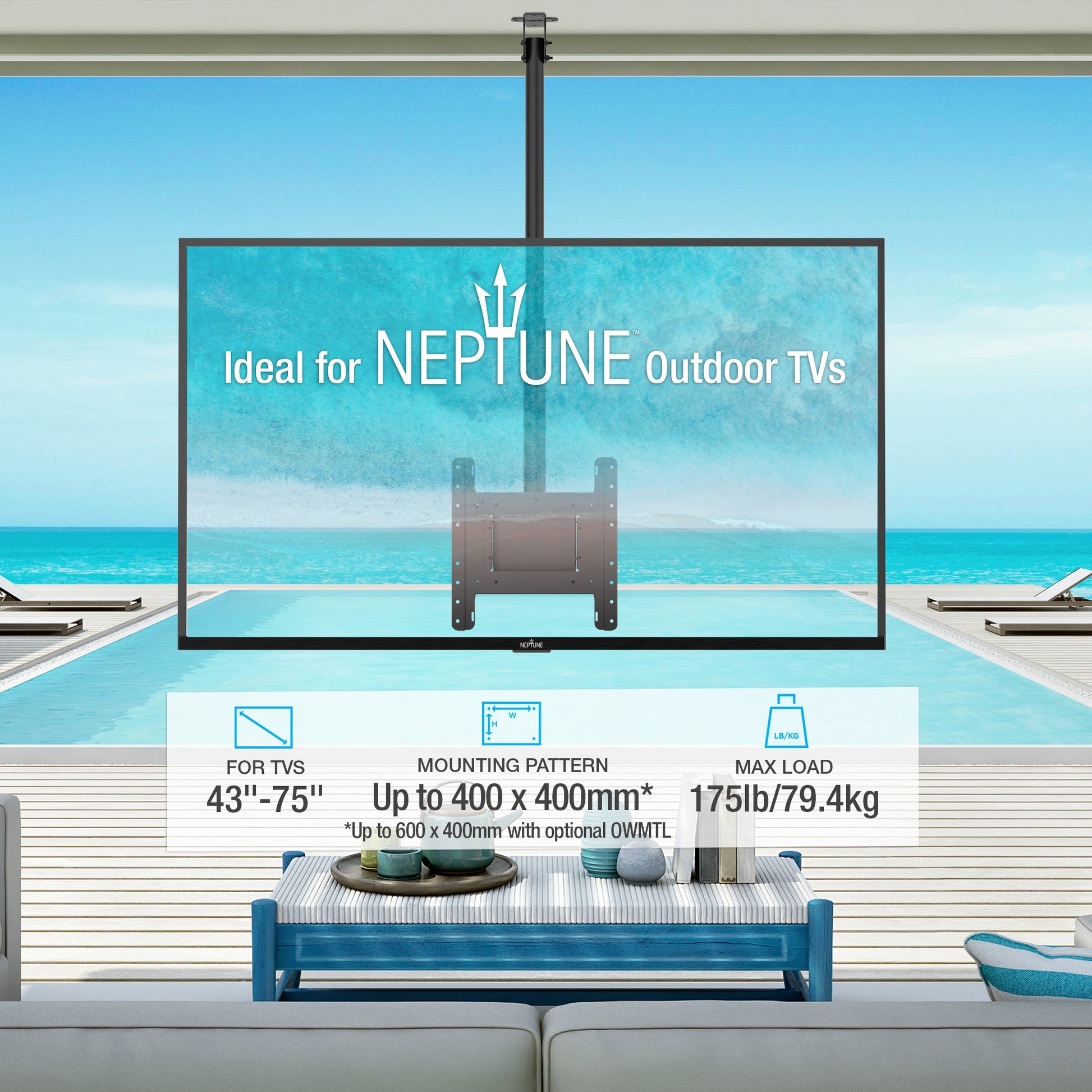Compatible with all Neptune Outdoor TVs
